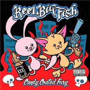Reel Big Fish - Candy Coated Fury download flac mp3