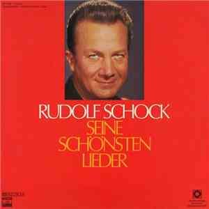Rudolf Schock - Seine Schönsten Lieder download flac mp3