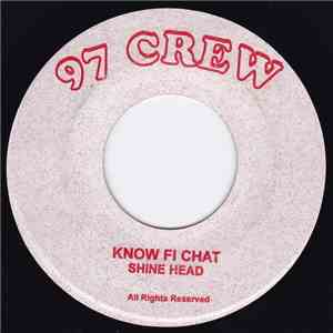 Shine Head - Know Fi Chat / Anwer Me download flac mp3