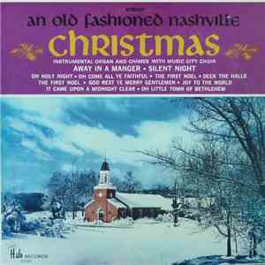 The Music City Choir, Boots Randolph And Bill Purcell - An Old Fashioned Nashville Christmas download flac mp3