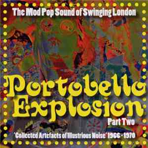 Various - Portobello Explosion Part Two ('Collected Artefacts Of Illustrious Noise' 1966-1970) download flac mp3