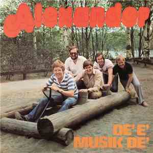 Alexander  - De' E' Musik De' download flac mp3