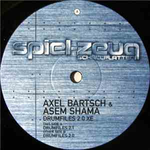 Axel Bartsch & Asem Shama - Drumfiles 2.0 XE download flac mp3