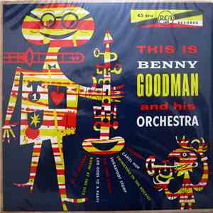 Benny Goodman And His Orchestra - This Is Benny Goodman And His Orchestra download flac mp3