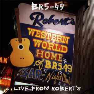 BR5-49 - Live From Robert's download flac mp3