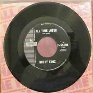 Buddy Knox - All Time Loser/Good Lovin' download flac mp3