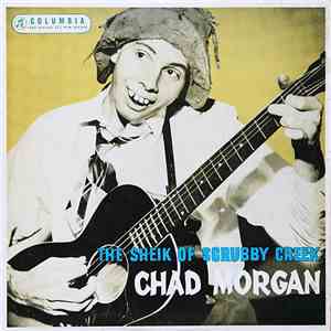 Chad Morgan - The Sheik Of Scrubby Creek flac mp3 download