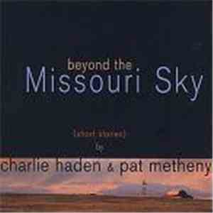 Charlie Haden & Pat Metheny - Beyond The Missouri Sky download flac mp3
