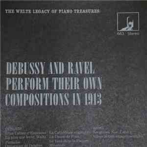 Claude Debussy, Maurice Ravel - Debussy and Ravel perform their own Compositions in 1913 download flac mp3