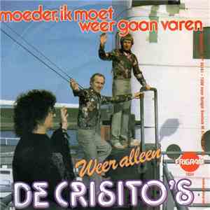 De Crisito's - Moeder, Ik Moet Weer Gaan Varen download flac mp3