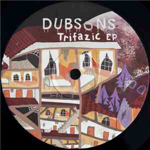 Dubsons - Trifazic EP download flac mp3