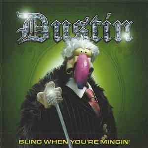 Dustin  - Bling When You're Mingin' download flac mp3