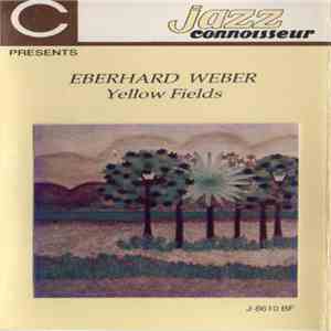 Eberhard Weber - Yellow Fields download flac mp3