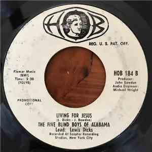Five Blind Boys Of Alabama - Bye And Bye / Living For Jesus download flac mp3