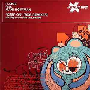 Fudge Feat. Mani Hoffman - Keep On (2008 Remixes) download flac mp3