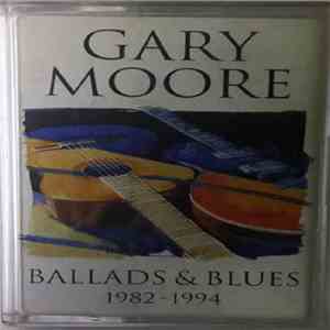 Gary Moore - Ballads & Blues 1982 - 1994 download flac mp3
