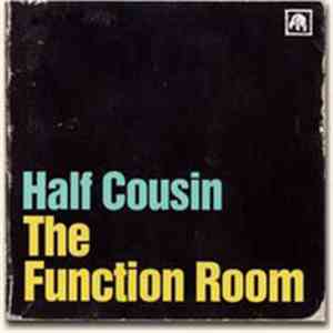 Half Cousin - The Function Room download flac mp3