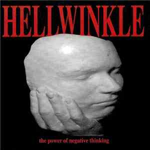 Hellwinkle - The Power Of Negative Thinking download flac mp3