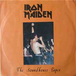 Iron Maiden - The Soundhouse Tapes download flac mp3
