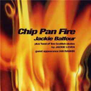 Jackie Balfour - Chip Pan Fire download flac mp3