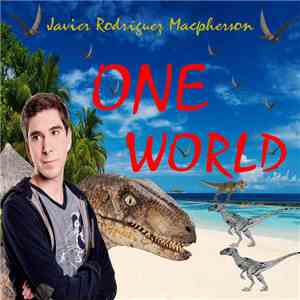 Javier Rodríguez Macpherson - One World download flac mp3