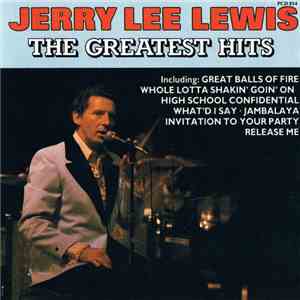 Jerry Lee Lewis - The Greatest Hits download flac mp3