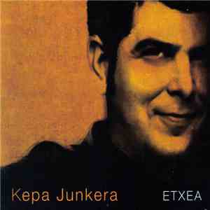 Kepa Junkera - Etxea download flac mp3