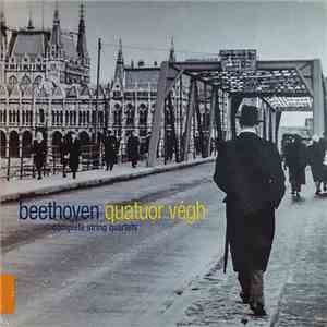Ludwig van Beethoven, Quatuor Végh - Complete String Quartets download flac mp3