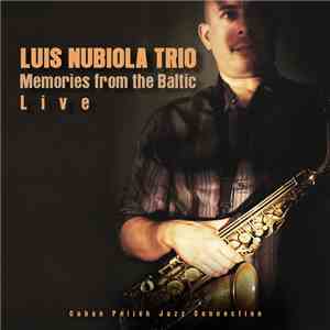 Luis Nubiola Trio - Memories From The Baltic download flac mp3