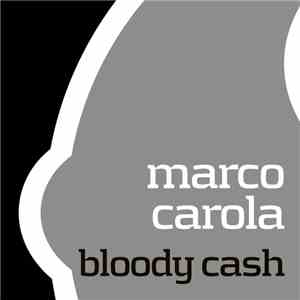 Marco Carola - Bloody Cash download flac mp3