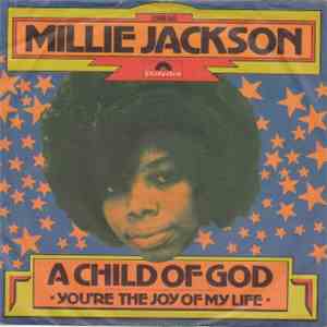 Millie Jackson - A Child Of God (It's Hard To Believe) / You're The Joy Of My Life download flac mp3