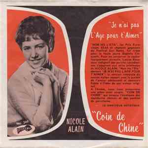 Nicole Alain - Je N'ai Pas L'Âge Pour Aimer / Coin De Chine download flac mp3