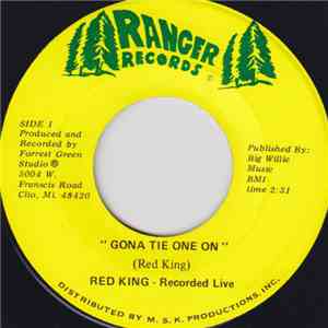 Red King  - Gona Tie One On / I Need A Great Big Women download flac mp3