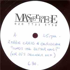Robbie Craig & Gerideau - Who's The Better Man? (Mr DJ's Decider Mix) download flac mp3