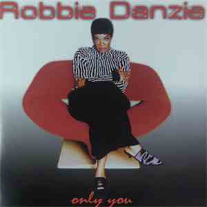 Robbie Danzie - Only You download flac mp3