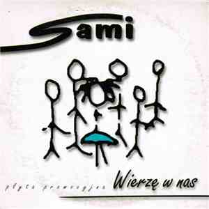 Sami  - Wierzę W Nas download flac mp3