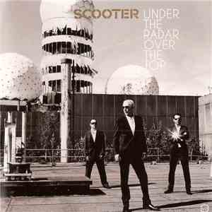 Scooter - Under The Radar Over The Top download flac mp3
