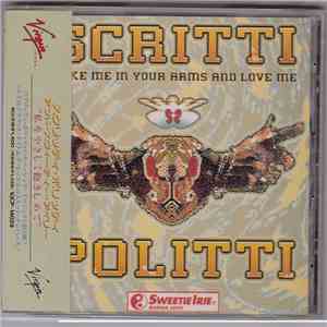 Scritti Politti And Sweetie Irie - Take Me In Your Arms And Love Me download flac mp3