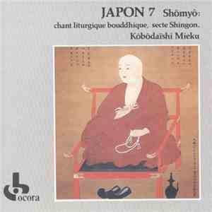 Secte Shingon Kôbôdaïshi Mieku - Shômyô : Chant Liturgique Bouddhique download flac mp3