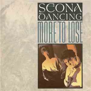 Seona Dancing - More To Lose download flac mp3