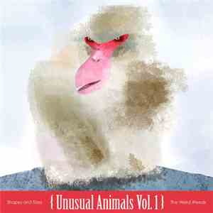 Shapes And Sizes / The Weird Weeds - Unusual Animals Vol. 1 flac mp3 download