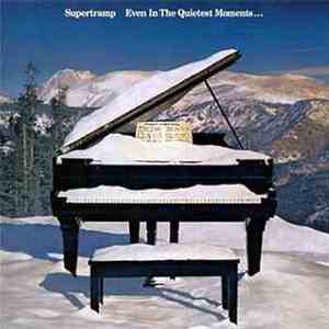 Supertramp - Even In The Quietest Moments... download flac mp3