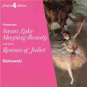 Tchaikovsky - Stokowski, New Philharmonia Orchestra, L'Orchestre De La Suisse Romande - Swan Lake / Sleeping Beauty / Romeo And Juliet download flac mp3
