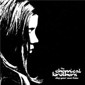 The Chemical Brothers - Dig Your Own Hole download flac mp3