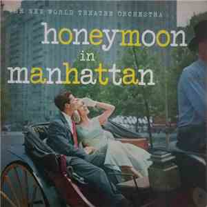 The New World Theatre Orchestra - Honeymoon In Manhattan download flac mp3