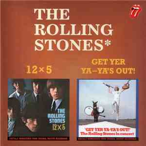 The Rolling Stones - 12 X 5 / Get Yer Ya-Ya's Out! download flac mp3