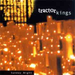 Tractor Kings - Sunday Night download flac mp3