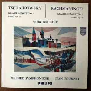 Tschaikowsky, Rachmaninoff, Yuri Boukoff, Wiener Symphoniker, Jean Fournet - Klavierkonzert Nr. 1 B-moll Op. 23- Klavierkonzert Nr. 2 C-moll Op. 18 download flac mp3