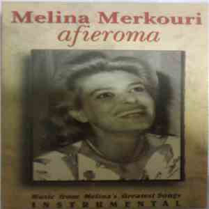 Unknown Artist - Melina Merkouri: Afieroma download flac mp3