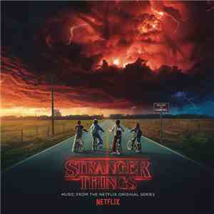 Various - Stranger Things (Music From The Netflix Original Series) download flac mp3